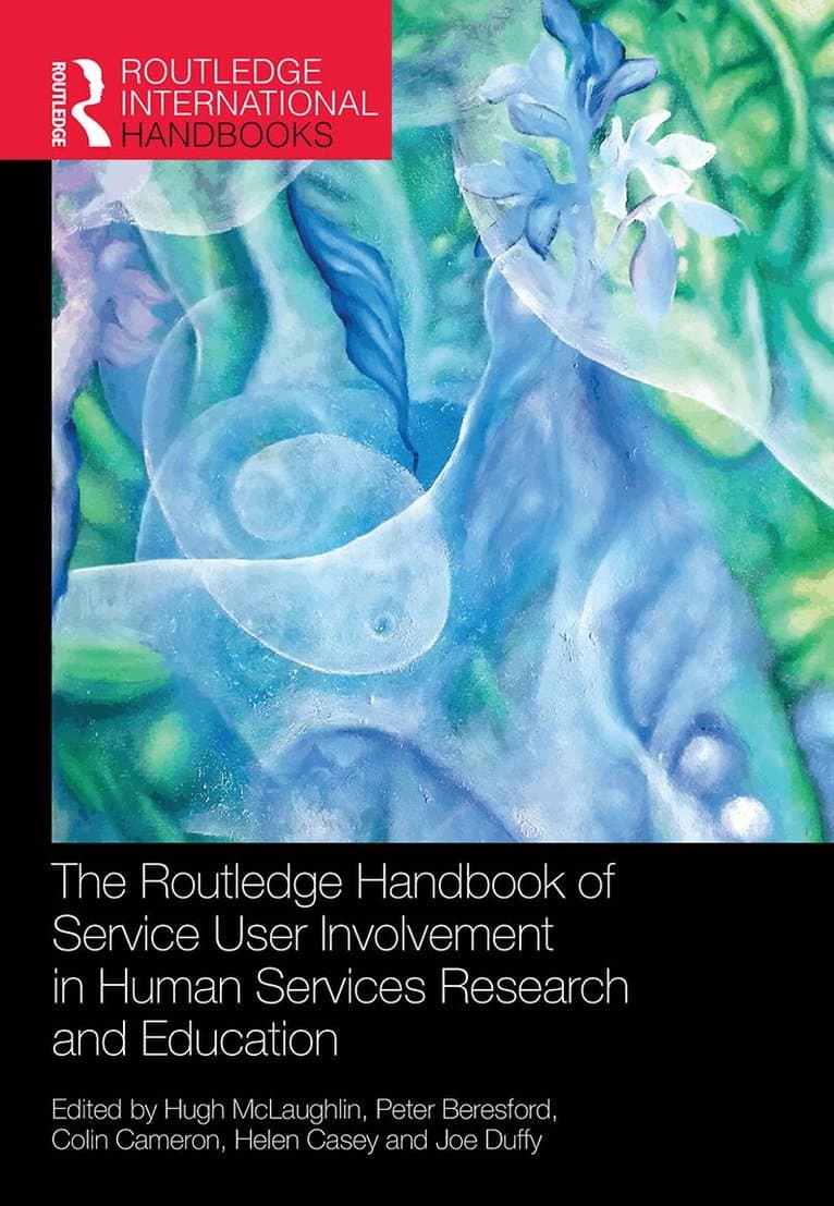 Routledge Handbook of Service User Involvement in Human Services Research and Education