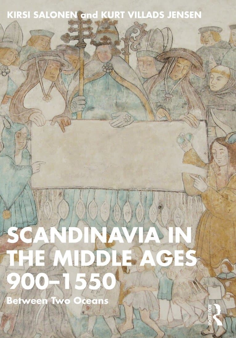 Scandinavia in the Middle Ages 900-1550