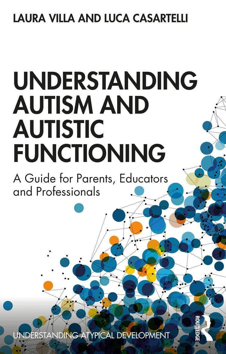Understanding Autism and Autistic Functioning