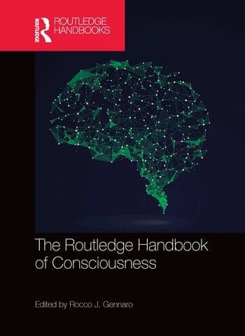 Routledge Handbook of Consciousness
