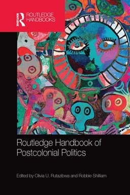 Routledge Handbook of Postcolonial Politics
