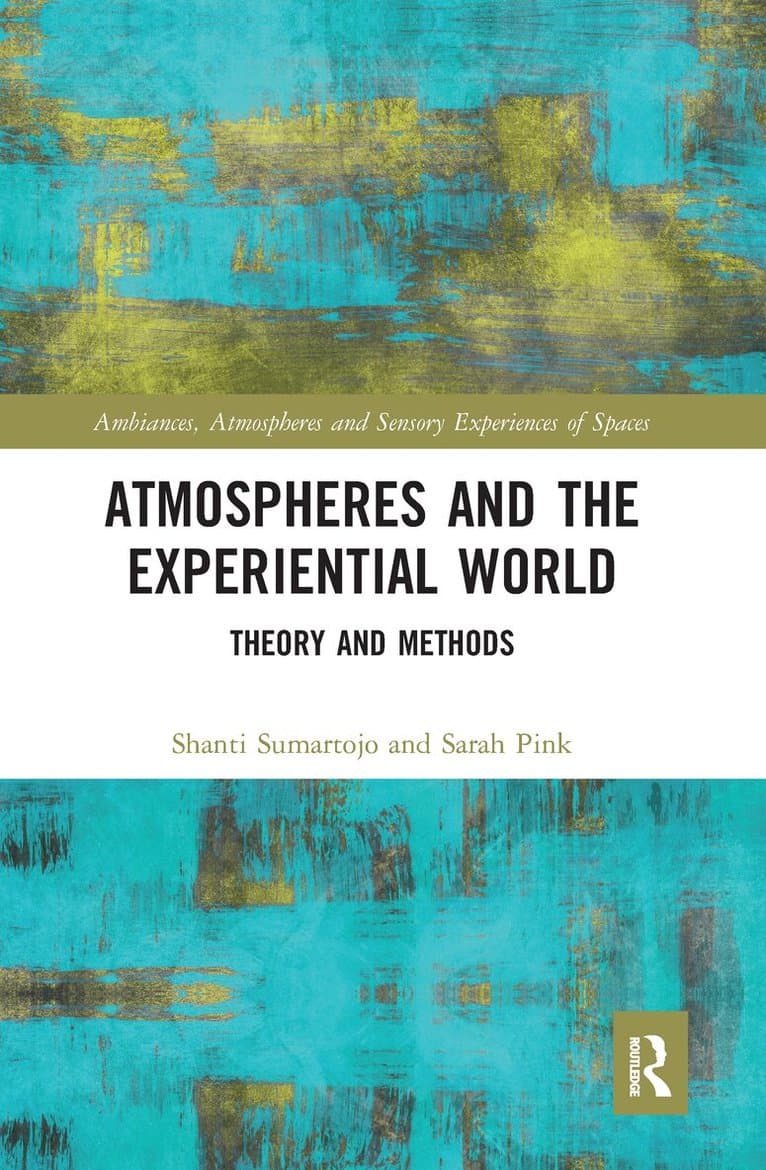 Atmospheres and the Experiential World