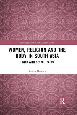 Women, Religion and the Body in South Asia
