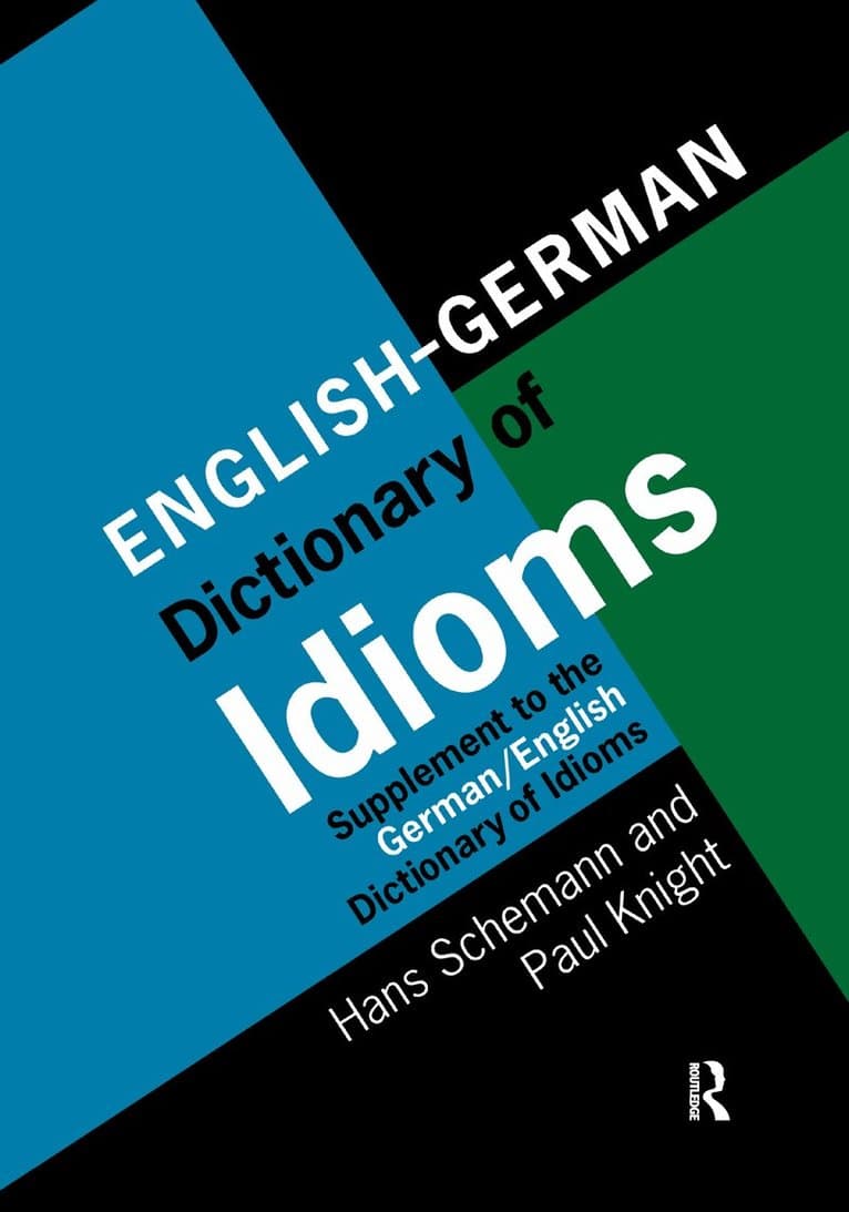 German/English Dictionary of Idioms