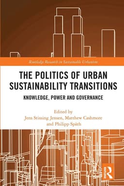 Politics of Urban Sustainability Transitions