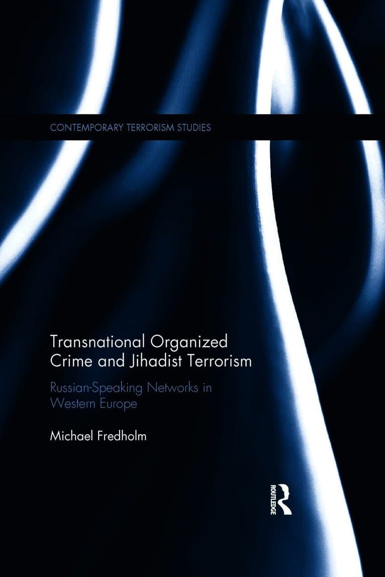 Transnational Organized Crime and Jihadist Terrorism