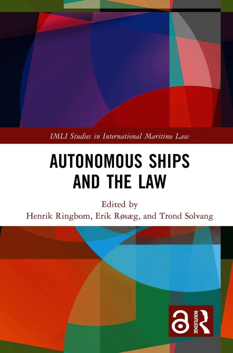 Autonomous Ships and the Law