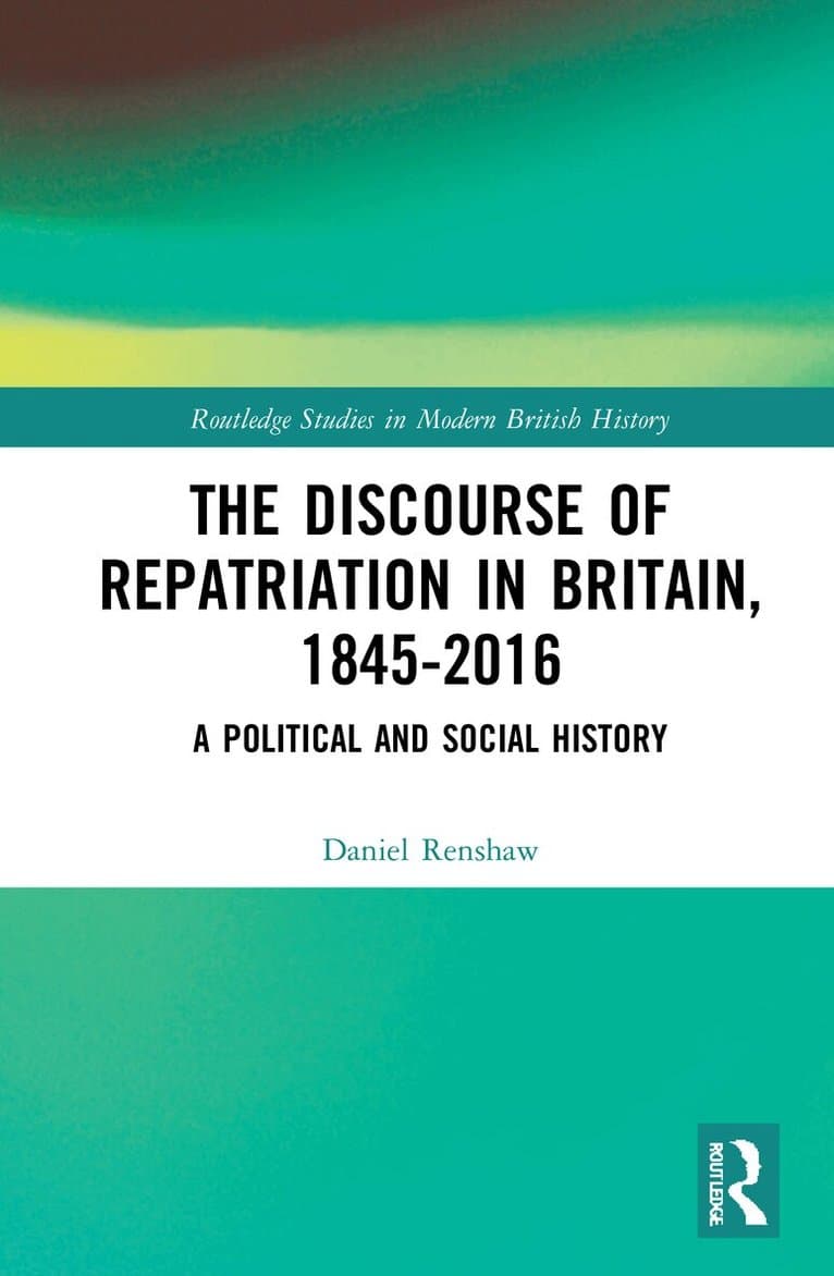 Discourse of Repatriation in Britain, 1845-2016