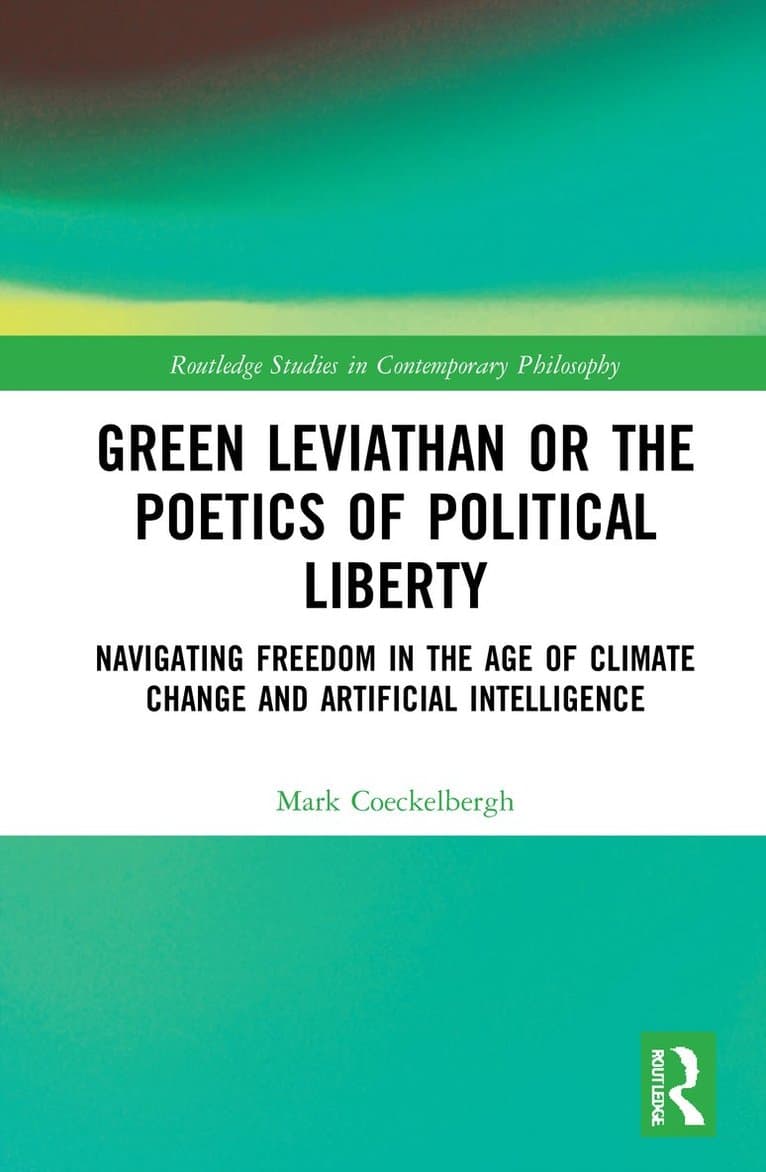 Green Leviathan or the Poetics of Political Liberty