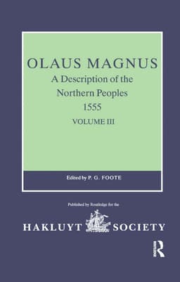 Olaus Magnus, A Description of the Northern Peoples, 1555