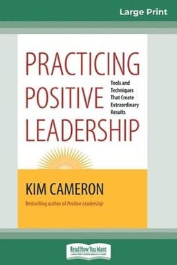 Practicing Positive Leadership