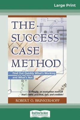 Success Case Method (16pt Large Print Edition)