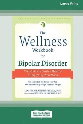 Wellness Workbook for Bipolar Disorder
