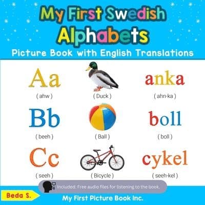 My First Swedish Alphabets Picture Book with English Translations