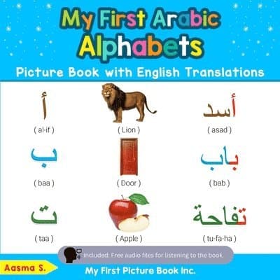 My First Arabic Alphabets Picture Book with English Translations