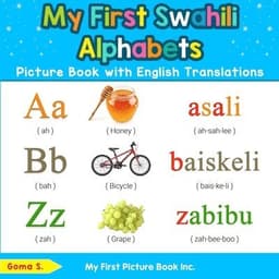 My First Swahili Alphabets Picture Book with English Translations