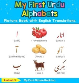 My First Urdu Alphabets Picture Book with English Translations
