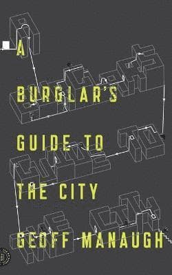 Burglar's Guide to the City
