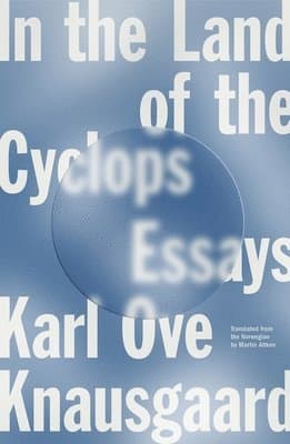 Omslag till boken In the Land of the Cyclops av Karl Ove Knausgaard