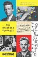 The Brothers Vonnegut: Science and Fiction in the House of Magic