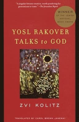 Yosl Rakover Talks to God: Winner of the Jewish National Book Award