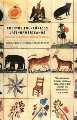 Cuentos Folkloricos Latinoamericanos: Fábulas de Las Tradiciones Hispanas E Indígenas / Latin American Folktales: Stories from Hispanic and Indian Tra