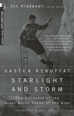 Starlight and Storm: The Conquest of the Great North Faces of the Alps