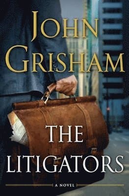 Omslag till boken The Litigators av John Grisham