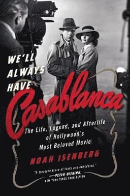 We'll Always Have Casablanca