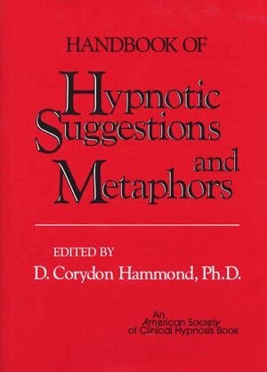 Omslag till boken Handbook of Hypnotic Suggestions and Metaphors av D. Corydon Hammond
