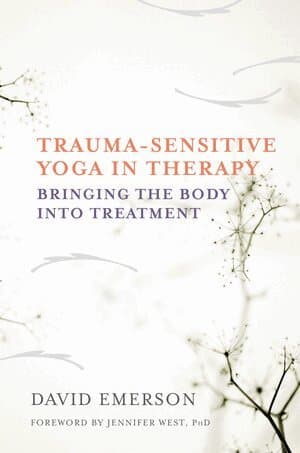 Trauma-Sensitive Yoga in Therapy