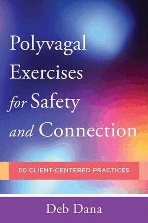 Polyvagal Exercises for Safety and Connection