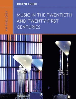 Omslag till boken Anthology for Music in the Twentieth and Twenty-First Centuries av Joseph Auner