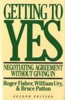 Getting to Yes: Negotiating Agreement Without Giving in