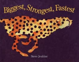 Biggest, Strongest, Fastest