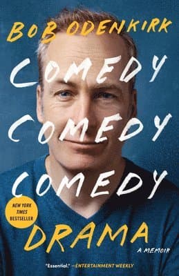 Comedy Comedy Comedy Drama: A Memoir