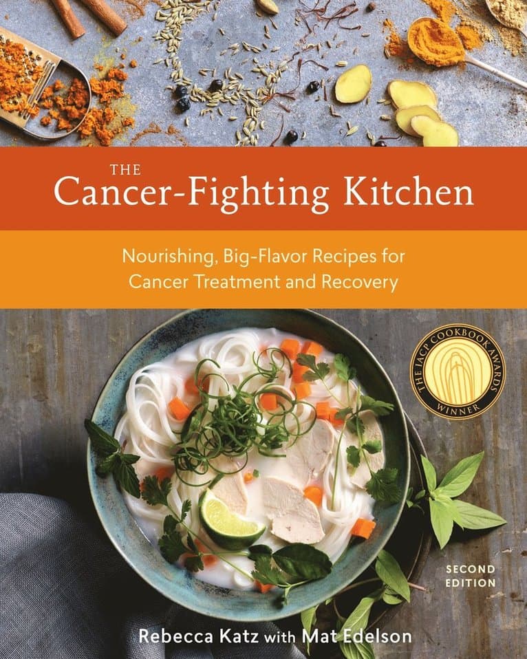Cancer-Fighting Kitchen, Second Edition