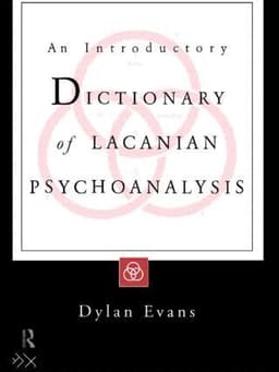 Introductory Dictionary of Lacanian Psychoanalysis