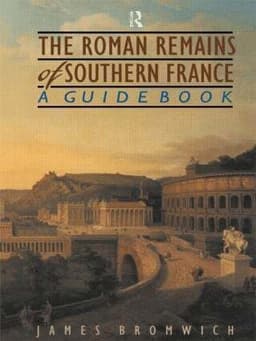 Roman Remains of Southern France