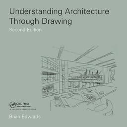 Understanding Architecture Through Drawing