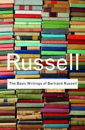 Basic Writings of Bertrand Russell