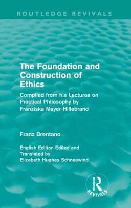 Foundation and Construction of Ethics (Routledge Revivals)