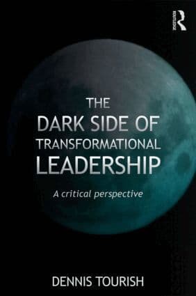 Dark Side of Transformational Leadership
