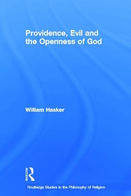 Providence, Evil and the Openness of God