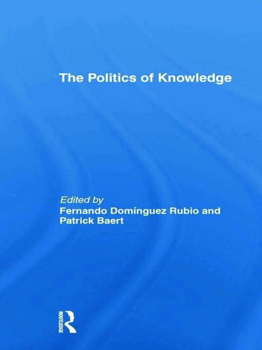 Politics of Knowledge.