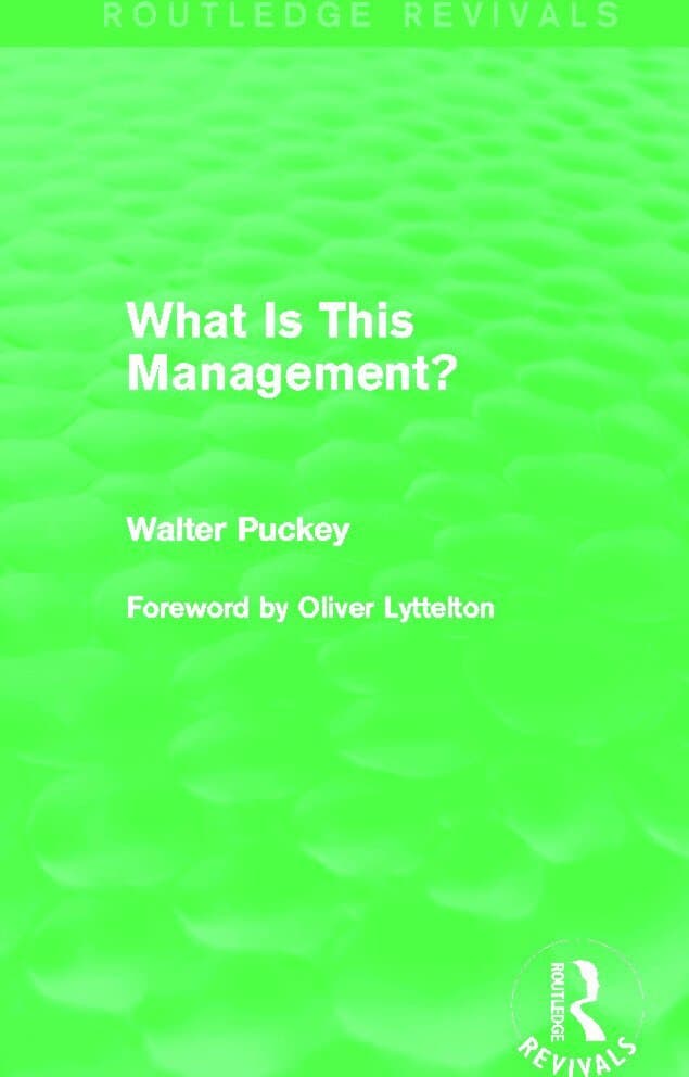 What Is This Management? (Routledge Revivals)