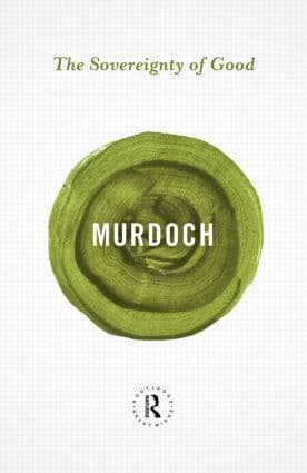 Omslag till boken Sovereignty of Good av Iris Murdoch