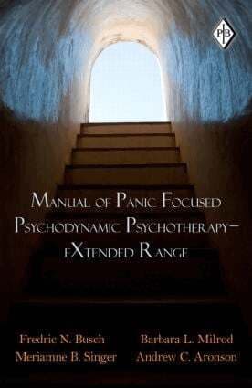 Manual of Panic Focused Psychodynamic Psychotherapy - eXtended Range