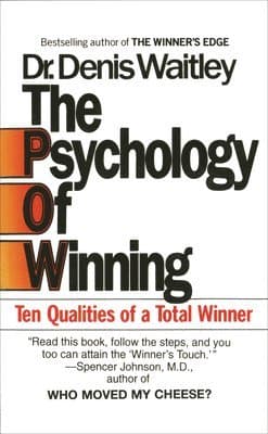 The Psychology of Winning: Ten Qualities of a Total Winner