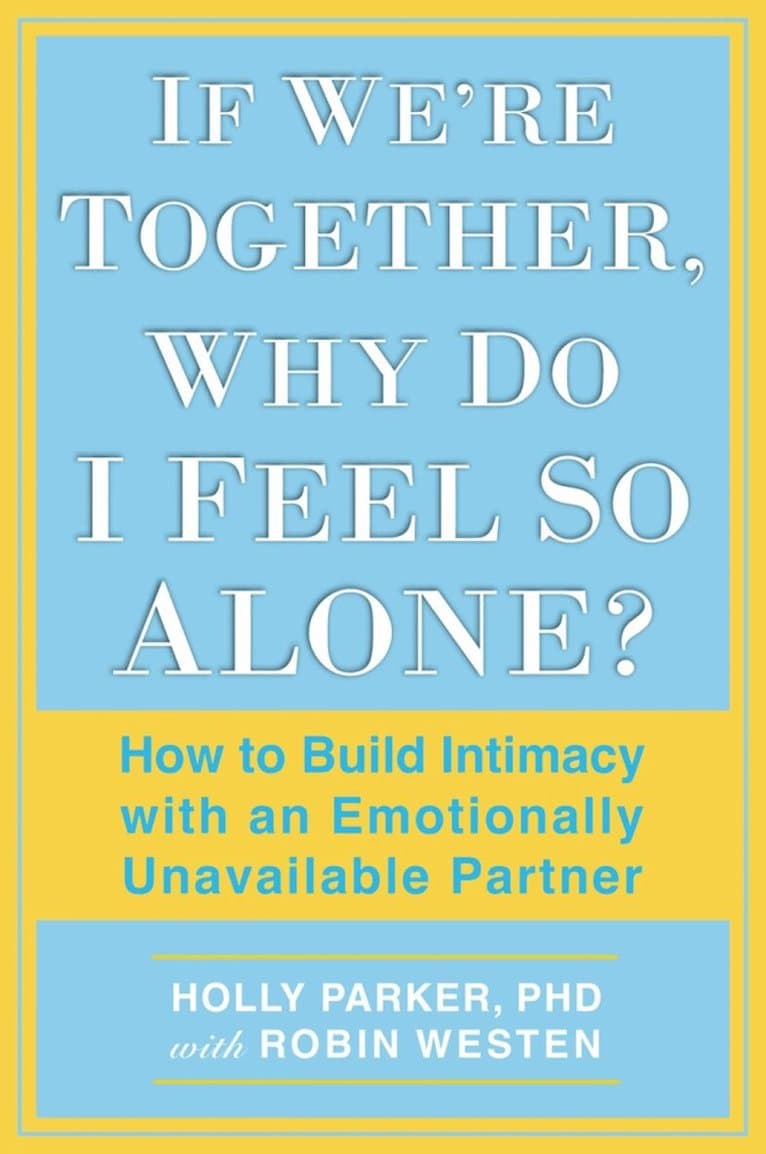 If We're Together, Why Do I Feel So Alone?